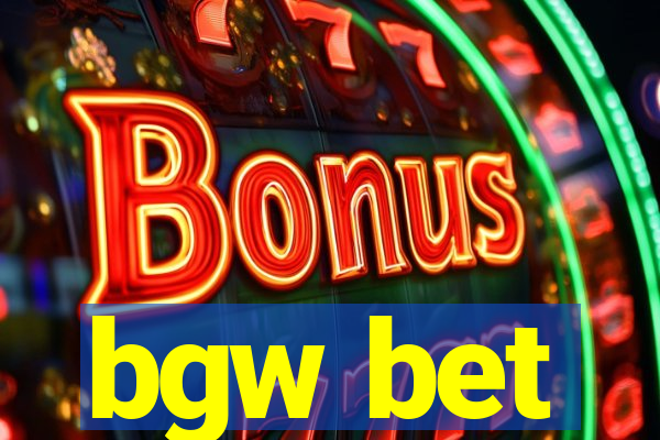 bgw bet